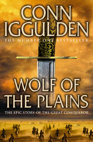 бесплатно читать книгу Wolf of the Plains автора Conn Iggulden