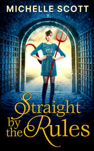 бесплатно читать книгу Straight By The Rules автора Michelle Scott