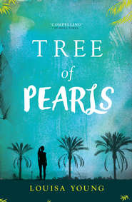 бесплатно читать книгу Tree of Pearls автора Louisa Young