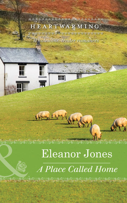 бесплатно читать книгу A Place Called Home автора Eleanor Jones