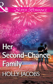 бесплатно читать книгу Her Second-Chance Family автора Holly Jacobs