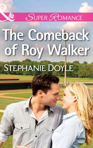 бесплатно читать книгу The Comeback of Roy Walker автора Stephanie Doyle