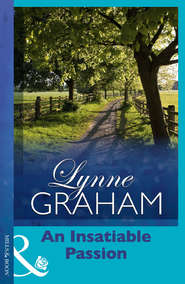 бесплатно читать книгу An Insatiable Passion автора Линн Грэхем