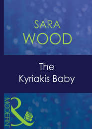 бесплатно читать книгу The Kyriakis Baby автора SARA WOOD