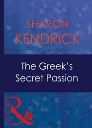 бесплатно читать книгу The Greek's Secret Passion автора Sharon Kendrick