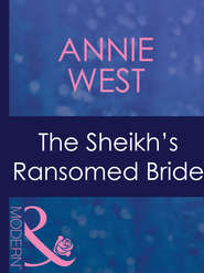 бесплатно читать книгу The Sheikh's Ransomed Bride автора Annie West