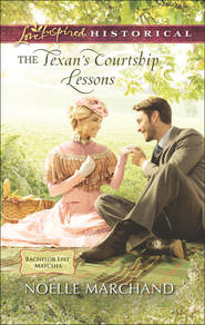 бесплатно читать книгу The Texan's Courtship Lessons автора Noelle Marchand