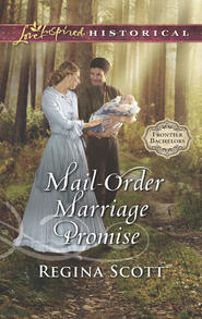 бесплатно читать книгу Mail-Order Marriage Promise автора Regina Scott