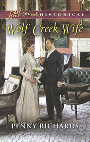 бесплатно читать книгу Wolf Creek Wife автора Penny Richards