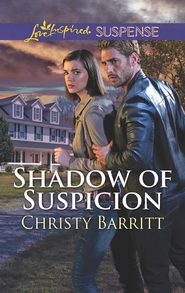 бесплатно читать книгу Shadow Of Suspicion автора Christy Barritt
