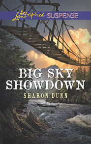 бесплатно читать книгу Big Sky Showdown автора Sharon Dunn