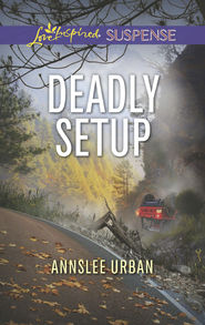 бесплатно читать книгу Deadly Setup автора Annslee Urban