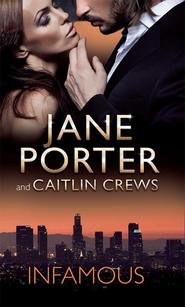 бесплатно читать книгу Infamous: Hollywood Husband, Contract Wife / Pure Princess, Bartered Bride автора Jane Porter