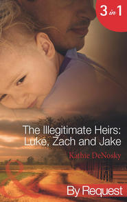 бесплатно читать книгу The Illegitimate Heirs: Luke, Zach and Jake: Bossman Billionaire автора Kathie DeNosky