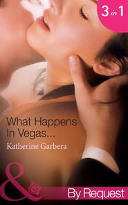 бесплатно читать книгу What Happens In Vegas...: His Wedding-Night Wager автора Katherine Garbera