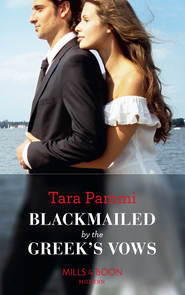 бесплатно читать книгу Blackmailed By The Greek's Vows автора Tara Pammi