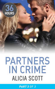 бесплатно читать книгу Partners In Crime Part 3 автора Alicia Scott