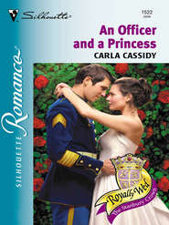 бесплатно читать книгу An Officer and a Princess автора Carla Cassidy