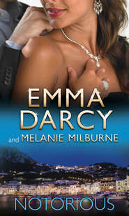 бесплатно читать книгу Notorious: Ruthlessly Bedded by the Italian Billionaire / Bound by the Marcolini Diamonds автора Emma Darcy
