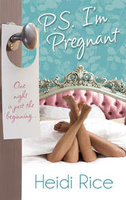 бесплатно читать книгу P.S. I'm Pregnant: Hot-Shot Tycoon, Indecent Proposal автора Heidi Rice