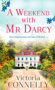 бесплатно читать книгу A Weekend with Mr Darcy: The perfect summer read for Austen addicts! автора Виктория Коннелли