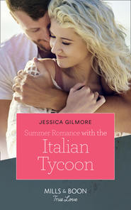 бесплатно читать книгу Summer Romance With The Italian Tycoon автора Jessica Gilmore