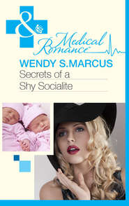 бесплатно читать книгу Secrets of a Shy Socialite автора Wendy Marcus