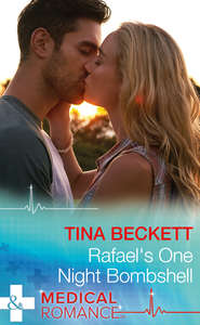 бесплатно читать книгу Rafael's One Night Bombshell автора Tina Beckett