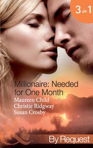 бесплатно читать книгу Millionaire: Needed for One Month: Thirty Day Affair автора Maureen Child