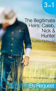 бесплатно читать книгу The Illegitimate Heirs: Caleb, Nick & Hunter: Engagement between Enemies автора Kathie DeNosky