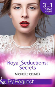 бесплатно читать книгу Royal Seductions: Secrets: The Duke's Boardroom Affair автора Michelle Celmer