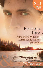 бесплатно читать книгу Heart of a Hero: The Soldier's Seduction / The Heart of a Mercenary / Straight Through the Heart автора Лорет Энн Уайт