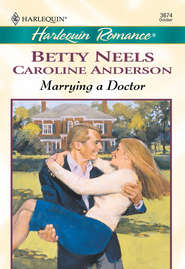 бесплатно читать книгу Marrying a Doctor: The Doctor's Girl - new / A Special Kind Of Woman автора Бетти Нилс