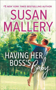 бесплатно читать книгу Having Her Boss's Baby автора Сьюзен Мэллери