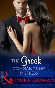 бесплатно читать книгу The Greek Commands His Mistress автора Линн Грэхем