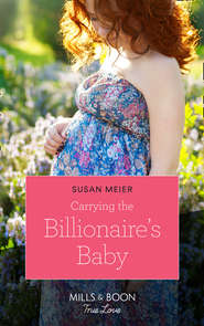 бесплатно читать книгу Carrying The Billionaire's Baby автора SUSAN MEIER