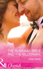 бесплатно читать книгу The Runaway Bride And The Billionaire автора Kate Hardy