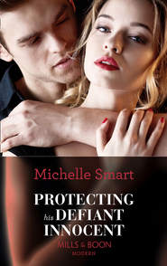 бесплатно читать книгу Protecting His Defiant Innocent автора Мишель Смарт