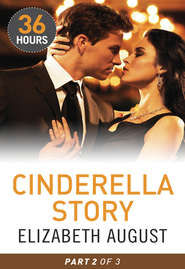 бесплатно читать книгу Cinderella Story Part 2 автора Elizabeth August