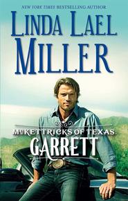 бесплатно читать книгу McKettricks of Texas: Garrett автора Linda Miller