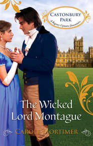 бесплатно читать книгу The Wicked Lord Montague автора Кэрол Мортимер