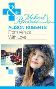 бесплатно читать книгу From Venice with Love автора Alison Roberts