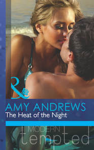 бесплатно читать книгу The Heat of the Night автора Amy Andrews