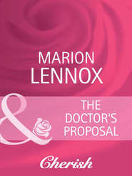 бесплатно читать книгу The Doctor's Proposal автора Marion Lennox