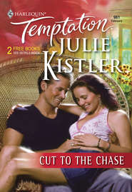 бесплатно читать книгу Cut To The Chase автора Julie Kistler