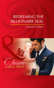 бесплатно читать книгу Redeeming The Billionaire Seal автора Lauren Canan