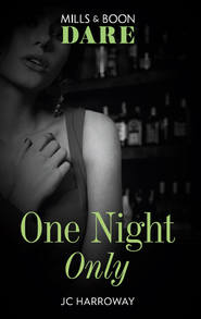 бесплатно читать книгу One Night Only автора JC Harroway