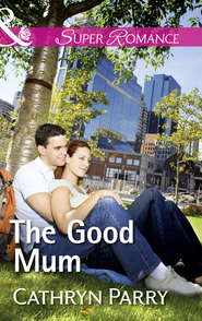 бесплатно читать книгу The Good Mum автора Cathryn Parry