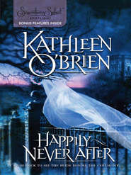 бесплатно читать книгу Happily Never After автора Kathleen O'Brien