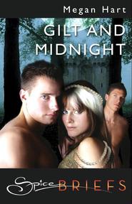 бесплатно читать книгу Gilt and Midnight автора Megan Hart